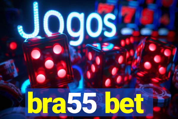 bra55 bet